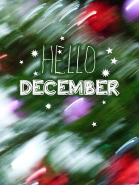 Hello December pour dire bonjour à la magie du mois de décembre